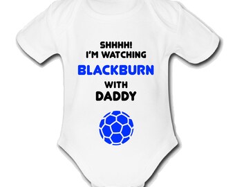 Psychobaby Shhh! I'm Watching Blackburn With Daddy Baby Grow Mummy