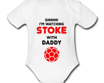 Psychobaby Shhh! I'm Watching STOKE with Daddy baby grow mummy grandad nana babygrow Cute Unique unique FOOTBALL fan gift CITY