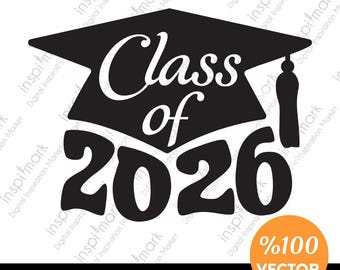 Graduation Cap 2026 SVG, Class of 2025 (Digital Download)