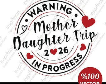 Mother Daughter Trip 2026 SVG, Girls Vacation Design (Digital Download)