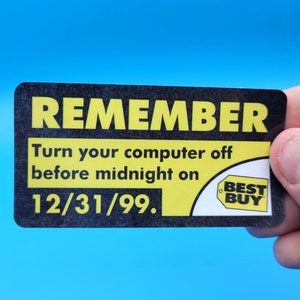 Autocollant Best Buy de l'an 2000 (N'oubliez pas d'éteindre votre ordinateur) || 85 x 44 mm