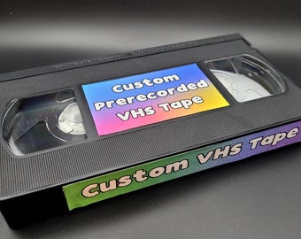 Custom VHS Tape - Personalized - Any videos recorded onto VHS