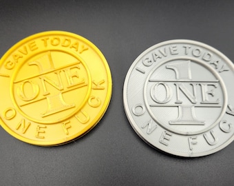 I Gave Today One F*ck - Large Coin, Gold/Silver Challenge Coin