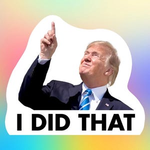 Eu fiz aquele adesivo de aumento de preços de tarifas de Trump || 55 x 47 mm