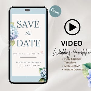 May include: A smartphone displays a digital wedding invitation. The screen reads "Save the Date" with the names Adrianna & William and the date July 12, 2026. The design includes blue floral accents and the word "Video".