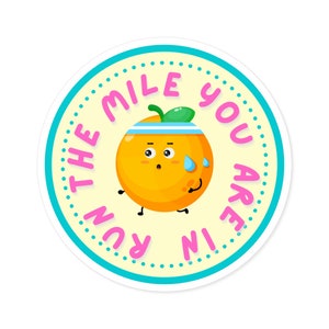 Run the mile you are in - running stickers suitable for Indoor\Outdoor use