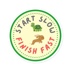 Start slow, finish fast running sticker