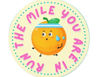 Run the mile you are in - running stickers suitable for Indoor\Outdoor use
