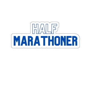 Half Marathoner Sticker | Half Marathon | Running Sticker | Runner Sticker