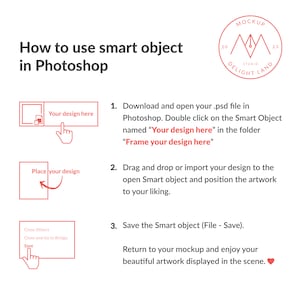 May include: A step-by-step guide on how to use smart objects in Adobe Photoshop. The guide includes three steps: download and open the PSD file, drag and drop or import your design, and save the smart object. The guide also includes a mockup of a logo with the text "MOCKUP STUDIO DELIGHT LAND".