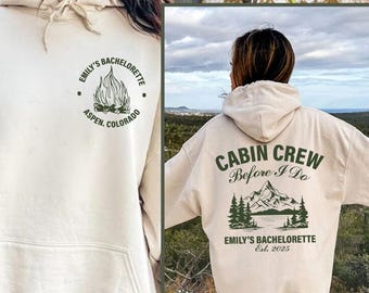 Custom Cabin Crew Bachelorette Sweatshirt, Camping Bachelorette Sweater, Mountain Bachelorette Hoodie, Bridal Party Sweatshirt, Bride To Be