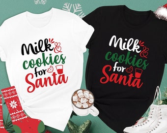 Milk and Cookies For Santa Shirt, Christmas Santa Shirt, Family Matching Shirt, Christmas Shirt, Baking Shirt, Christmas Cookies, Xmas Party