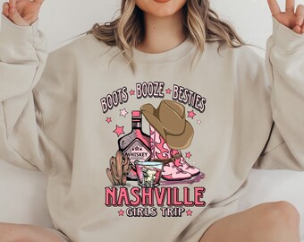 Boots Booze and Besties Sweatshirt, Nashville Trip Sweatshirt, Girls Trip, Besties Gift, Western Sweater, Cowgirl Boots,Nashville Girls Trip