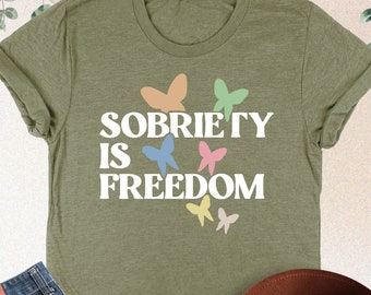 Sobriety Is Freedom Shirt, Sobriety Shirt, Recovery Shirt, Sober Af Gift, Soberversary Tee, Normalize Sobriety Shirt,National Recovery Month