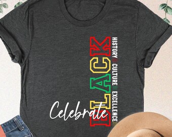 Black History Month Shirt, Black Culture Tee, Celebrate Black History, Juneteenth Shirt, Black Lives Matter, Human Rights Tshirt, BLM Gifts