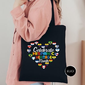 Celebrate Hispanic Heritage Month Tote Bag, Hispanic Heritage Tote Bag, Latina Woman Tote Bag, Countries Flags Bag, Latin American Tote Bag