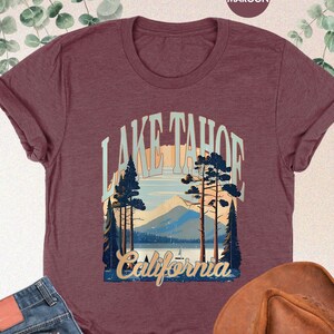 Lake Tahoe California Shirt, Lake Life Shirt, Cute Camping Shirt, Outdoors Shirt, Nature Lover Gifts, Mountain Tshirt, National Park Shirt