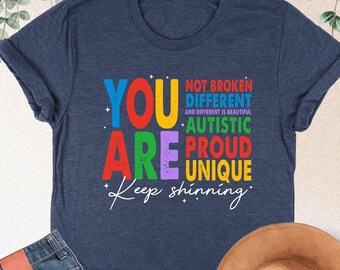 Autism Awareness Shirt, You Are Different, Neurodiversity Shirt, Autism Mom Shirt,Special Ed Teacher Gift,Autism Tee,Autism Acceptance Shirt