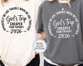Comfort Colors® Girls Trip Shirts, Cheaper Than Therapy 2026, Girls Weekend Shirt, Girls Vacation Gifts, Woman Travel Shirt, Besties Vacay
