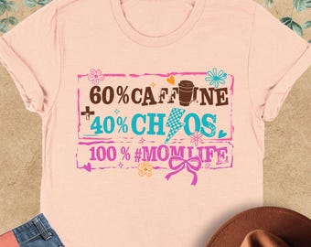 Caffeine And Chaos Shirt, Mom Life Shirt, Funny Coffee Mom Shirt, Mothers Day Gift, Coffee Lover Tee For Mom, Sarcastic Mom Tshirt, Mom Gift