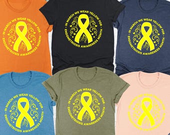 Endometriosis Shirt, Endometriosis Awareness Month, Endo Warrior Shirt, In March We Wear Yellow, Endo Nurse Shirt, Yellow Ribbon, Endo Shirt