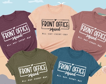 Front Office Squad Shirt, Front Office Shirt, Secretary Shirt, Administrative Assistant Shirt, Crew Shirt, Office Staff Appreciation Gift