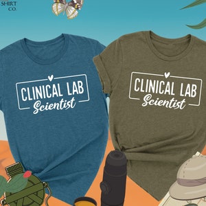 Clinical Lab Scientist Shirt, Laboratory Scientist Shirt, Science Shirt, Science Gift, Medical Lab Scientist, Biomedical Scientist, Lab Tee