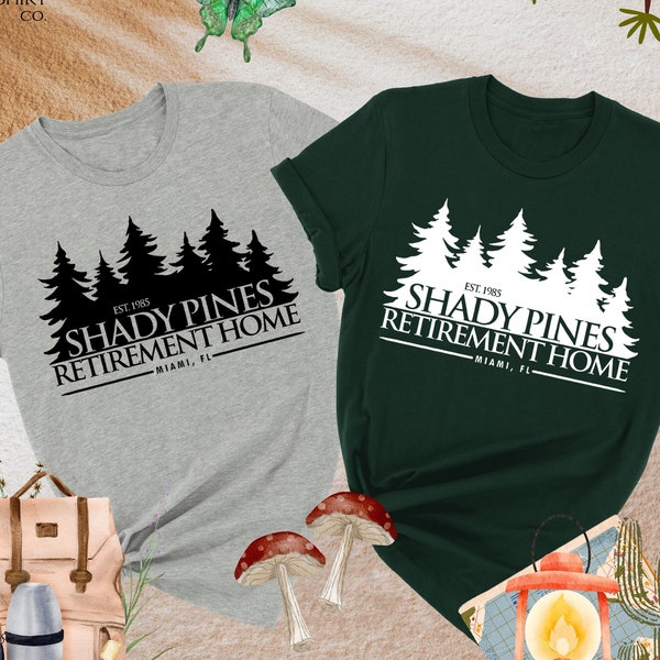 Shady Pines Retirement Home Shirt, Golden Girls Shirt, Shady Pines Shirt, Golden Girls Merch, Retirement Home, Golden Girls Gift, Pines Tree