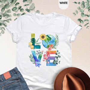 Love Earth Shirt, Earth Day Sweatshirt, Earth Day Awareness Shirt, Floral Earth Shirt, Environmental Shirt, Save The Earth, Earth Day Gift