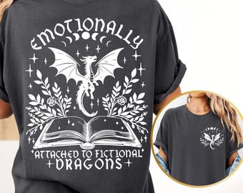 Comfort Colors Emotionally Attached To Fictional Dragons Shirt, Fourth Wing Dragon Shirt, Fantasy Bookish, Dragon Rider Shirt, Book Club Tee