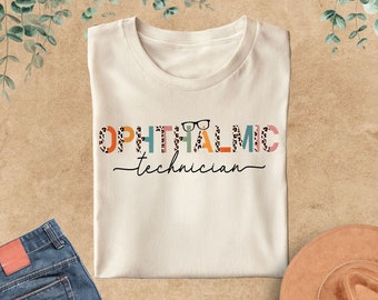 Ophthalmic Technician Shirt, Ophthalmic Tech Sweatshirt, Optometry Tech Shirt, Eye Care Shirt,Optometry Gifts, Ophthalmology Gifts,Optometry