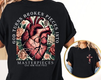 Comfort Colors® God Turns Broken Pieces Into Masterpieces Shirt, Inspirational Christian Shirt, Religious Mom Shirt, Faith Cross,Bible Shirt