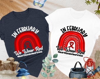In February We Wear Red Rainbow Shirt, Heart Disease Awareness Shirt, Heart Warrior Shirt, Red Ribbon, Heart Health Shirt, Awareness Gifts