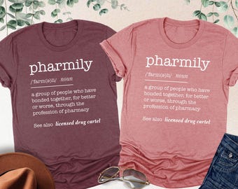 Pharmily Shirt, Pharmily Definition Shirt, Pharmacist Gift, Pharmacy Student Shirt,  Pharmacy Technician Tee, Compassionate Shirt, Heart Tee