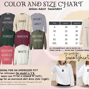 May include: Color and size chart for unisex adult sweatshirts. The chart shows different colors and sizes with corresponding chest and length measurements in inches. The chart also includes a size guide for a relaxed fit and an oversized fit.