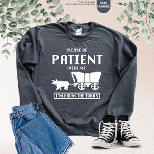 Please Be Patient With Me I'm From The 1900s Shirt, Funny Gaming Shirt, Born In 1900s, Western Graphic Tee, 90s Birthday Shirt, Gamer Gift image 2