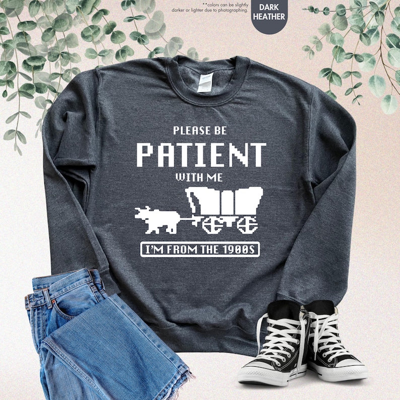 Please Be Patient With Me I'm From The 1900s Shirt, Funny Gaming Shirt, Born In 1900s, Western Graphic Tee, 90s Birthday Shirt, Gamer Gift image 2
