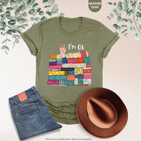 Funny Sewing Shirt, I'm Okay Shirt, Sewing Lover Gift, Funny Sew Shirt, Quilting Shirt, Sewing Humor Sweater, Quilter Gift, Sewciopath Shirt