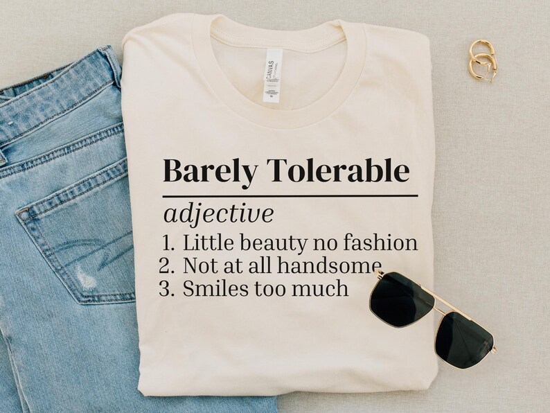 Pride and Prejudice Tshirt Barely Tolerable Definition Jane Austen