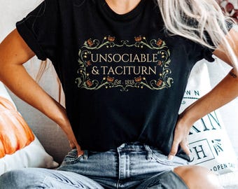 Unsociable and Taciturn Shirt Jane Austen Pride and Prejudice Mr Darcy Quote Shirt Most Ardently Gift for Reader Bookstagram Booktok Outfits