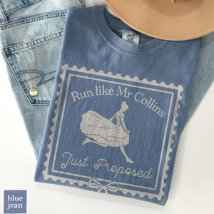 Pride and Prejudice Tshirt Run Like Mr Collins Just Proposed | Funny Jane Austen Shirts, Comfort Colors Ring Spun Cotton Literary Tee Shirt