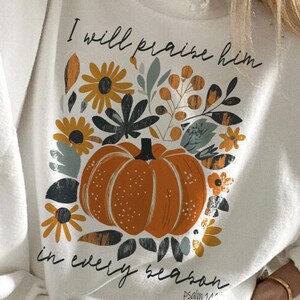In Every Season I Will Praise Him PNG, Christian Fall PNG, Psalm 146:2 Png, Boho fall png, Boho pumpkin png, Autumn png, Christian Faith Png
