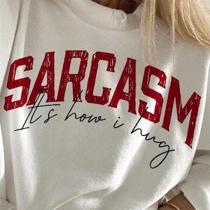 Sarcasmo es mi forma de abrazar png, Sarcasmo de moda PNG, Retro sarcástico divertido, Dichos divertidos png, Png divertido, Png sarcástico, Descarado, Sublimación de moda