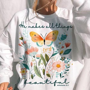 He Makes All Things Beautiful Png, Spring Png, Floral Christian Png, Christian PNG, Bible Verse png, butterfly png,Christian t shirt designs