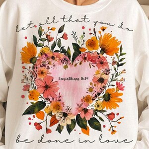 let all that you do be done in Love png,Christian Valentine png,Boho Valentine png,Love png, Floral Valentine png,Bible Verse png,Jesus png