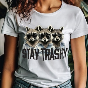 Bleib Trashy Png, Waschbär Png, Waschbär Squad, Lustiger Waschbär Png, sarkastisches Png, Lustiges Zitat Png, Lustiges Retro Png, wilder Waschbär Png