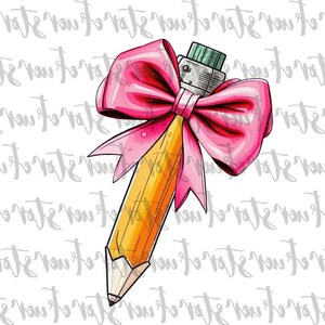 Pencil Bow PNG,  Coquette Bow png, Teacher pencil png, Back to School png, Teacher Png, Teacher life png, Teacher sublimation, Pencil png