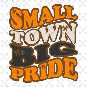 Pueblo pequeño, gran orgullo PNG, fútbol naranja y negro PNG, día del juego PNG, fútbol retro PNG, mascota PNG, diseño de sublimación de fútbol, universidad PNG