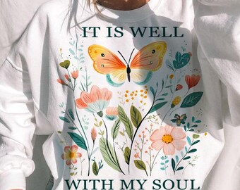 It is well with my soul png, Christian Floral png, Bible Verse png, Sublimation Wildflowers Shirt, Boho floral png, Pressed Wild Flowers PNG
