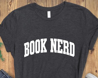 Book Nerd Shirt, Bookworm T-Shirt, Book Nerd Tshirt, Teacher Tshirt, Gift For Bookworm, Book Lover Gift, Reading Shirt, Librarian Shirt, Tee